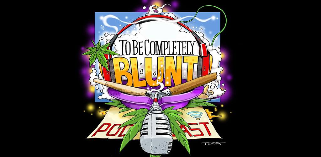 To Be Completely Blunt The Podcast
